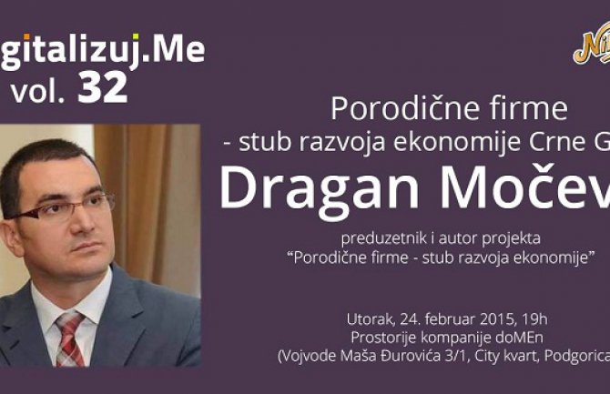 Digitalizuj.me organizuje predavanje na temu “Porodične firme – stub razvoja ekonomije Crne Gore”