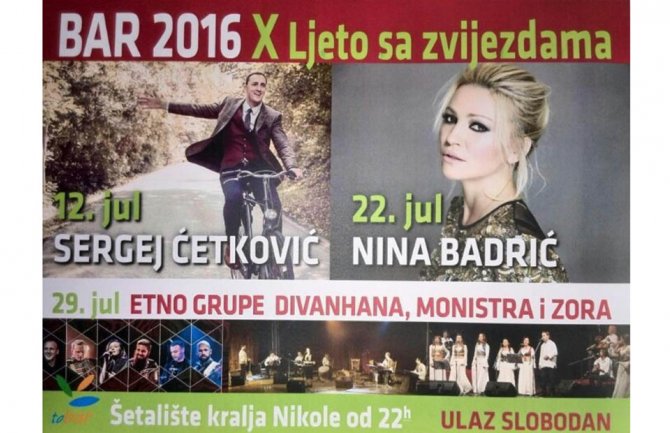 Ljeto sa zvijezdama u Baru: Nastupaju Sergej Ćetković, Nina Badrić, Halid Bešlić