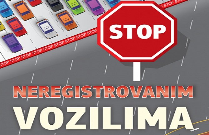 Počinje kampanja „Stop neregistrovanim vozilima“