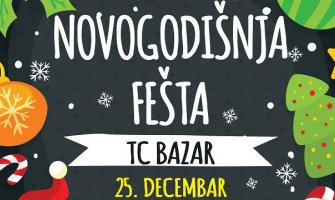 Novogodišnja fešta 25.decembra u Bazaru