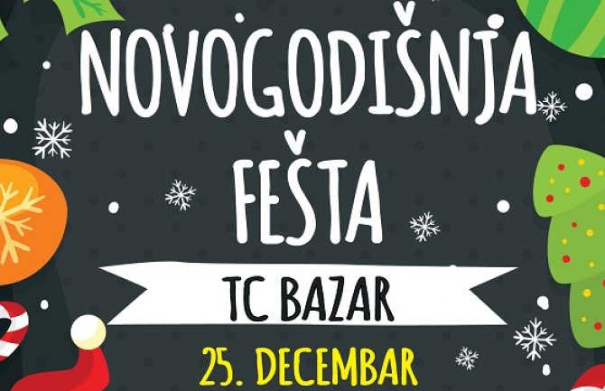 Novogodišnja fešta 25.decembra u Bazaru