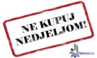 Borba za slobodne dane: Ne u trgovinu nedjeljom!