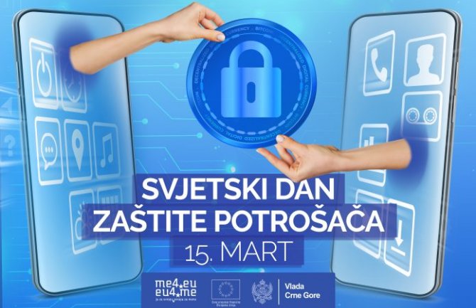 Pokreću kampanju povodom Svjetskog dana zaštite potrošača