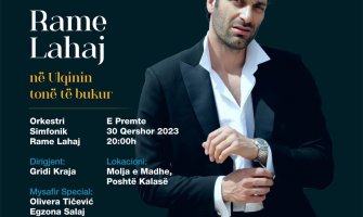 Spektakularnim koncertom otvara se glavna sezona u Ulcinju: Svjetska operska zvijezda Rame Lahaj u petak nastupa u našem lijepom gradu