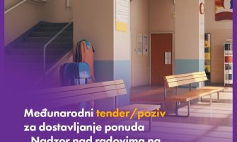 Raspisan tender za dostavljanje ponuda za projekat „Nadzor nad radovima na adaptaciji devet srednjih stručnih škola“